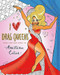 I Heart Drag Queens (Keep Calm and Colour In!) by Anastasia Catris, 9781409178750