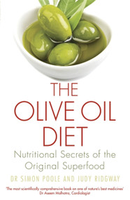 The Olive Oil Diet (Nutritional Secrets of the Original Superfood) by Dr. Simon Poole, Judy Ridgway, 9781472138460
