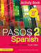 Pasos 2 (Fourth Edition) Spanish Intermediate Course (Activity Book) by Martyn Ellis, Rosa Maria Martin, 9781473664050