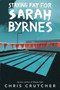 Staying Fat for Sarah Byrnes - 9780062687746 by Chris Crutcher