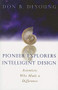 Pioneer Explorers of Intelligent Design (Scientists Who Made a Difference) by Don B. DeYoung, 9780884690733