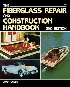 Fiberglass Repair and Construction Handbook by Jack Wiley, 9780830627790
