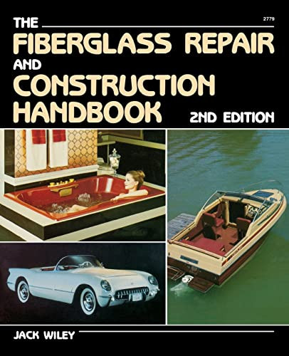 Fiberglass Repair and Construction Handbook by Jack Wiley, 9780830627790