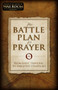 The Battle Plan for Prayer (From Basic Training to Targeted Strategies) by Stephen Kendrick, Alex Kendrick, 9781433688669