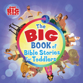 The Big Book of Bible Stories for Toddlers (padded) by B&H Kids Editorial Staff, 9781462774067