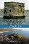 Castles and Fortifications of Wales by Alan Phillips, 9781445602295