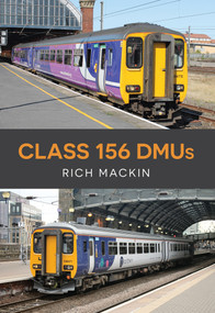 Class 156 DMUs by Rich Mackin, 9781445671413