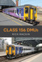 Class 156 DMUs by Rich Mackin, 9781445671413