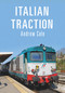 Italian Traction by Andrew Cole, 9781445666464