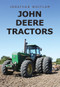 John Deere Tractors - 9781445667843 by Jonathan Whitlam, 9781445667843