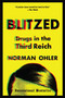 Blitzed (Drugs in the Third Reich) by Norman Ohler, Shaun Whiteside, 9781328915344