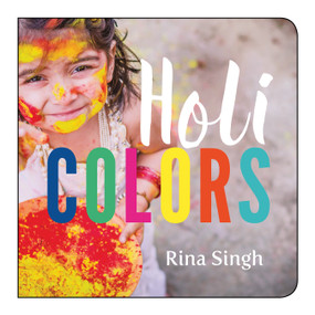 Holi Colors by Rina Singh, 9781459818491