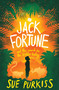 Jack Fortune (And the Search for the Hidden Valley) by Sue Purkiss, 9781846884283