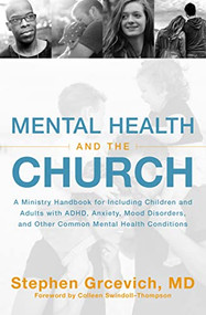 Mental Health and the Church by Stephen Grcevich, MD, 9780310534815