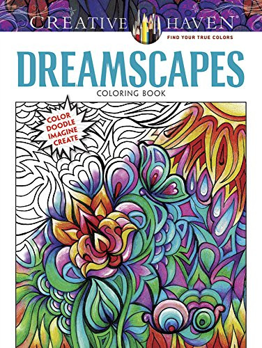 COSTCO Creative Haven DREAMSCAPES Coloring Book (Color Doodle Imagine Create) by Dover, Creative Haven, Miryam Adatto, 9780486808741