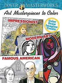 COSTCO Dover Masterworks: Art Masterpieces to Color: Impressionist, Modern Art, Famous American by Dover, Muncie Hendler, Marty Noble, 9780486784533