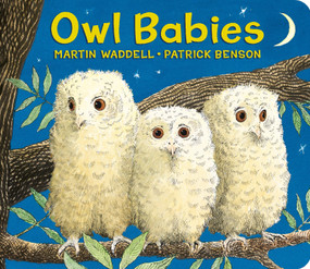 Owl Babies Oversized Board Book by Martin Waddell, Patrick Benson, 9780763695200