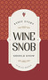 Stuff Every Wine Snob Should Know by Melissa Monosoff, 9781683690191