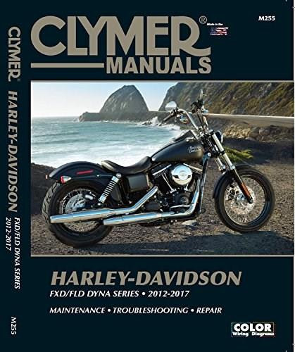 Harley Davidson FXD/FLD Dyna Series 2012-2017 (FXDB Street Bob (2012-2017), FXDB 103 Street Bob (2014-2017), FXDBA Street Bob (2013 Factory Custom), FXDBA 103 Street Bob (2013 Factory Custom), FXDBB 103 Street Bob (2014 Factory Custom, 2015-2016 Li.. by Editors of Clymer Manuals, 9781620921555
