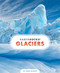 Glaciers - 9781628325102 by Sara Gilbert, 9781628325102