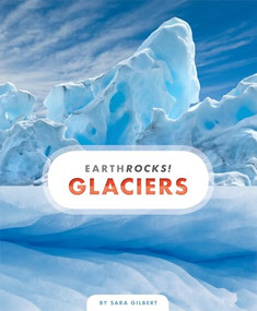 Glaciers - 9781628325102 by Sara Gilbert, 9781628325102