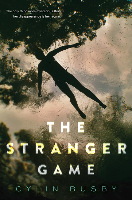 The Stranger Game - 9780062354617 by Cylin Busby