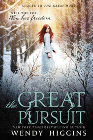 The Great Pursuit - 9780062381378 by Wendy Higgins, 9780062381378