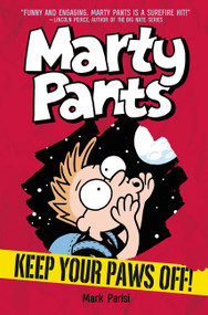 Marty Pants #2: Keep Your Paws Off! by Mark Parisi, Mark Parisi, 9780062427786