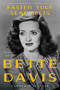 Fasten Your Seat Belts (The Passionate Life of Bette Davis) by Lawrence J. Quirk, 9780062795533