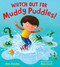 Watch Out for Muddy Puddles! by Ben Faulks, Ben Cort, 9781681196275