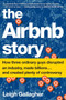 The Airbnb Story (How Three Ordinary Guys Disrupted an Industry, Made Billions . . . and Created Plenty of Controversy) - 9781328745545 by Leigh Gallagher, 9781328745545
