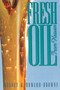 Fresh Oil From Heaven (Miniature Edition) by Rodney Howard-Browne, 9780958306621