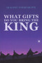 What Gifts Do You Bring The King (Miniature Edition) by Rodney Howard-Browne, 9781884662102
