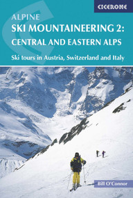 Alpine Ski Mountaineering Vol 2 - Central and Eastern Alps by Bill O'Connor, 9781852843748