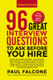 96 Great Interview Questions to Ask Before You Hire by Paul Falcone, 9780814439159