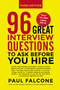 96 Great Interview Questions to Ask Before You Hire by Paul Falcone, 9780814439159