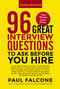 96 Great Interview Questions to Ask Before You Hire by Paul Falcone, 9780814439159