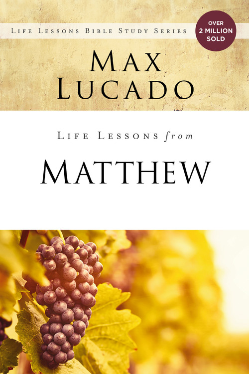 Life Lessons from Matthew (The Carpenter King) by Max Lucado, 9780310086307