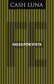 No es por vista (Solo la fe abre tus ojos) (Spanish Edition) - 9780829768718 by Cash Luna, 9780829768718