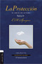 La protección (El abrigo del altísimo. Salmo 91) (Spanish Edition) by Charles H. Spurgeon, 9788416845705