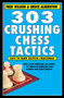 303 Crushing Chess Tactics by Fred Wilson, Bruce Alberston, 9781580423618