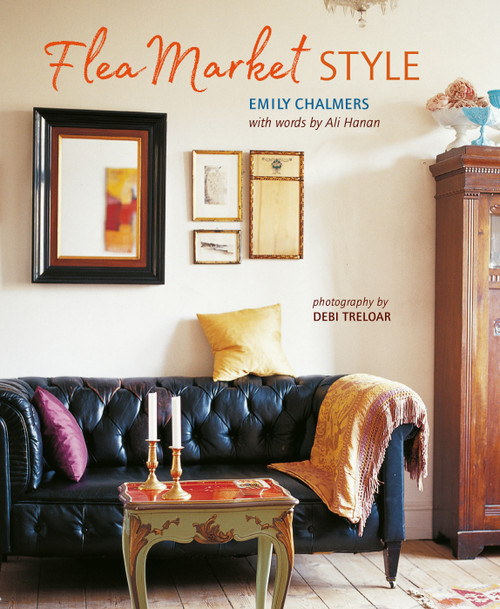 Flea Market Style by Emily Chalmers, Ali Hanan, 9781849759274
