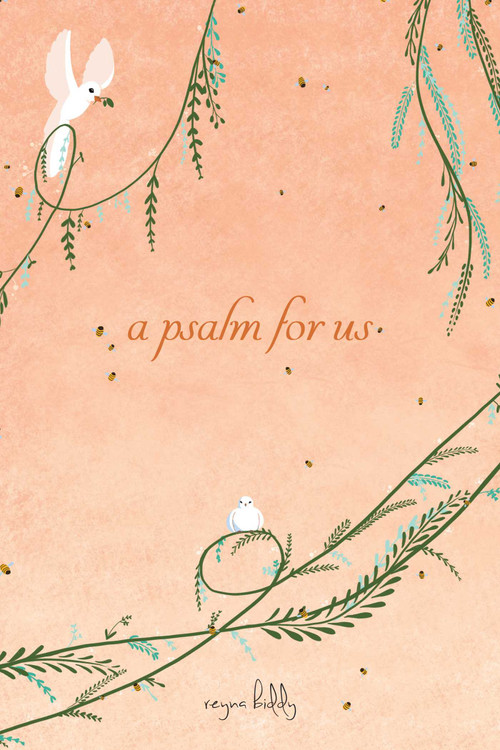 A Psalm for Us by Reyna Biddy, 9781449493837