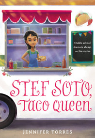 Stef Soto, Taco Queen - 9780316306843 by Jennifer Torres, 9780316306843