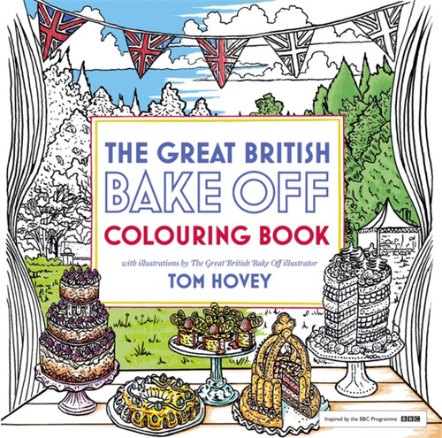 Great British Bake Off Colouring Book by Tom Hovey, 9781473615625