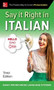 Say It Right in Italian, Third Edition by EPLS, 9781260116281