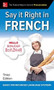 Say It Right in French, Third Edition by EPLS, 9781260116328