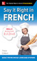 Say It Right in French, Third Edition by EPLS, NA, 9781260116328