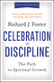 Celebration of Discipline, Special Anniversary Edition (The Path to Spiritual Growth) by Richard J. Foster, 9780062803887