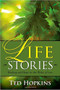 Life Stories (Healing and Hope in the Wake of Loss) by Ted Hopkins, 9781935245070